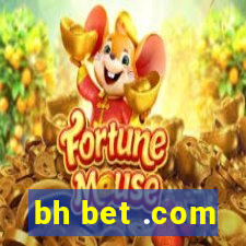 bh bet .com